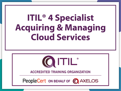 PeopleCert ITIL® 4 Specialist: Acquiring & Managing Cloud Services (AMCS)