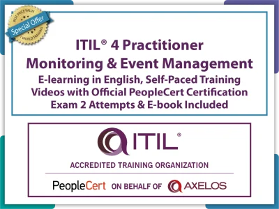 ITIL® 4 Practitioner: Monitoring and Event Management E-Learning by PeopleCert in English, Self-Paced Learning Videos with Official PeopleCert Certification Exam 2 Attempts & Official Axelos Main Guide E-book Included.