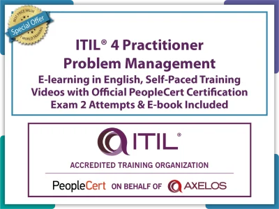 ITIL® 4 Practitioner: Problem Management E-Learning by PeopleCert in English, Self-Paced Learning Videos with Official PeopleCert Certification Exam 2 Attempts & Official Axelos Main Guide E-book Included.