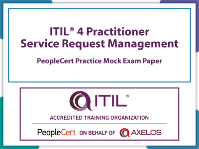 ITIL®4 Practitioner: Service Request Management Extra PeopleCert Mock Paper