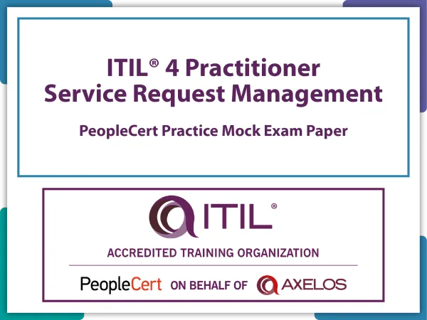 ITIL®4 Practitioner: Service Request Management Extra PeopleCert Mock Paper
