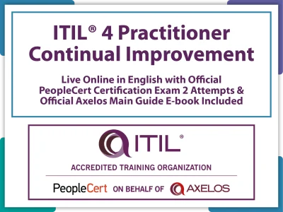 ITIL® 4 Practitioner: Continual Improvement Live Online in English with Official PeopleCert Certification Exam 2 Attempts & Official Axelos Main Guide E-book Included. Exam code: ITIL4PraCI-L-2