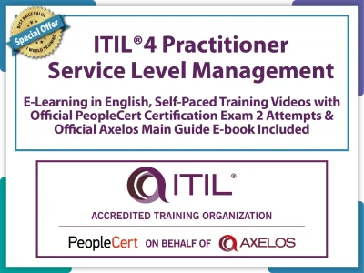 ITIL®4 Practitioner: Service Level Management E-Learning in English, Self-Paced Training Videos with Official PeopleCert Certification Exam 2 Attempts & Official Axelos Main Guide E-book Included. Exam code: ITIL4PracSLM-EL-2